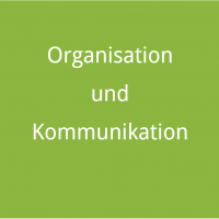 Organisation und Kommunikation
