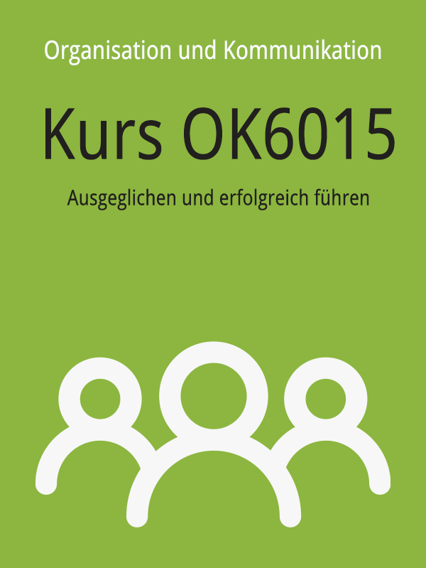 OK6015: Ausgeglichen und erfolgreich führen