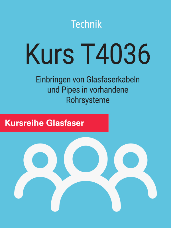 T4036: Einbringen von Glasfaserkabeln und Pipes in vorhandene Rohrsysteme